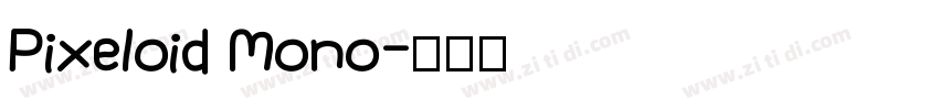 Pixeloid Mono字体转换